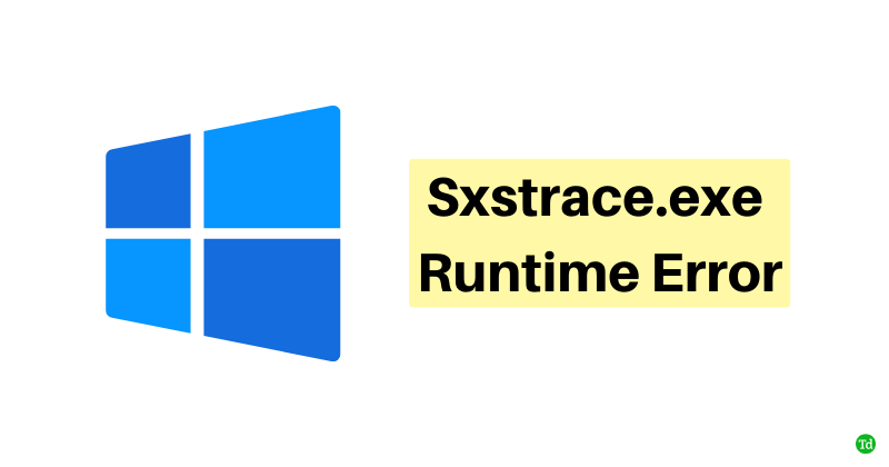 Sxstrace.exe Runtime Error