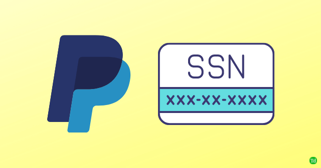 ¿Es seguro dar a PayPal mi SSN?