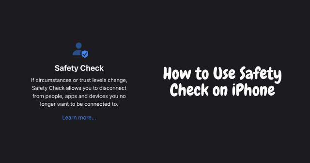 How to Use Safety Check on iPhone