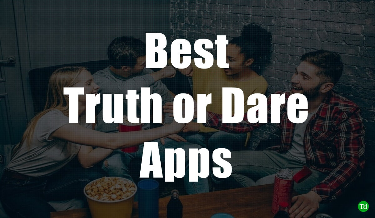 Best Truth or Dare Apps