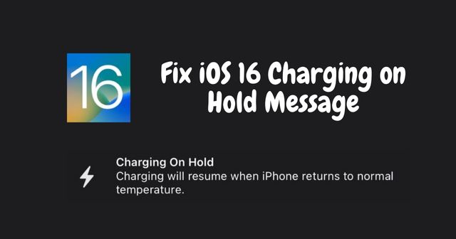 Fix iOS 16 Charging on Hold Message