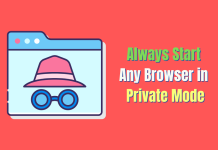 How to Always Start Any Browser in Private Browsing Mode