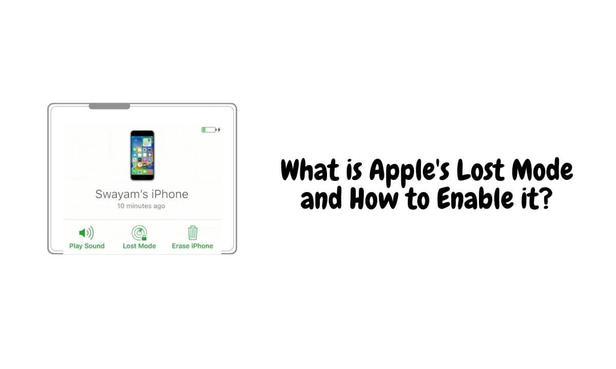 What is Apples Lost Mode and How to Enable it