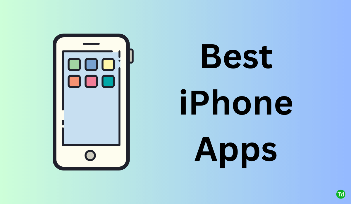 10 Best iPhone Apps You Must Have in 2023 TechDator