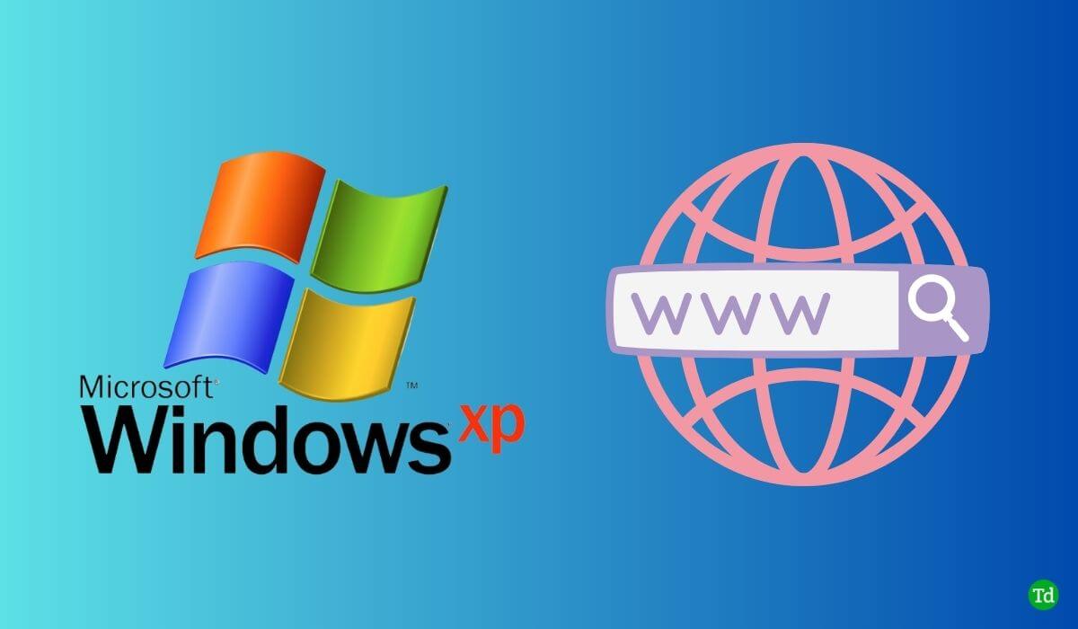 10 Best Browsers For Windows XP in 2023 – TechDator