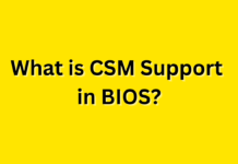 What is CSM Support in BIOS?