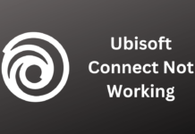 Ubisoft Connect Not Working