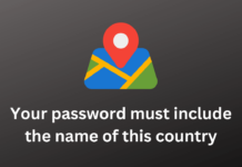 Your password must include the name of this country