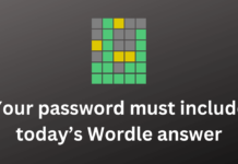 How to Solve “Your password must include today’s Wordle answer” in The Password Game